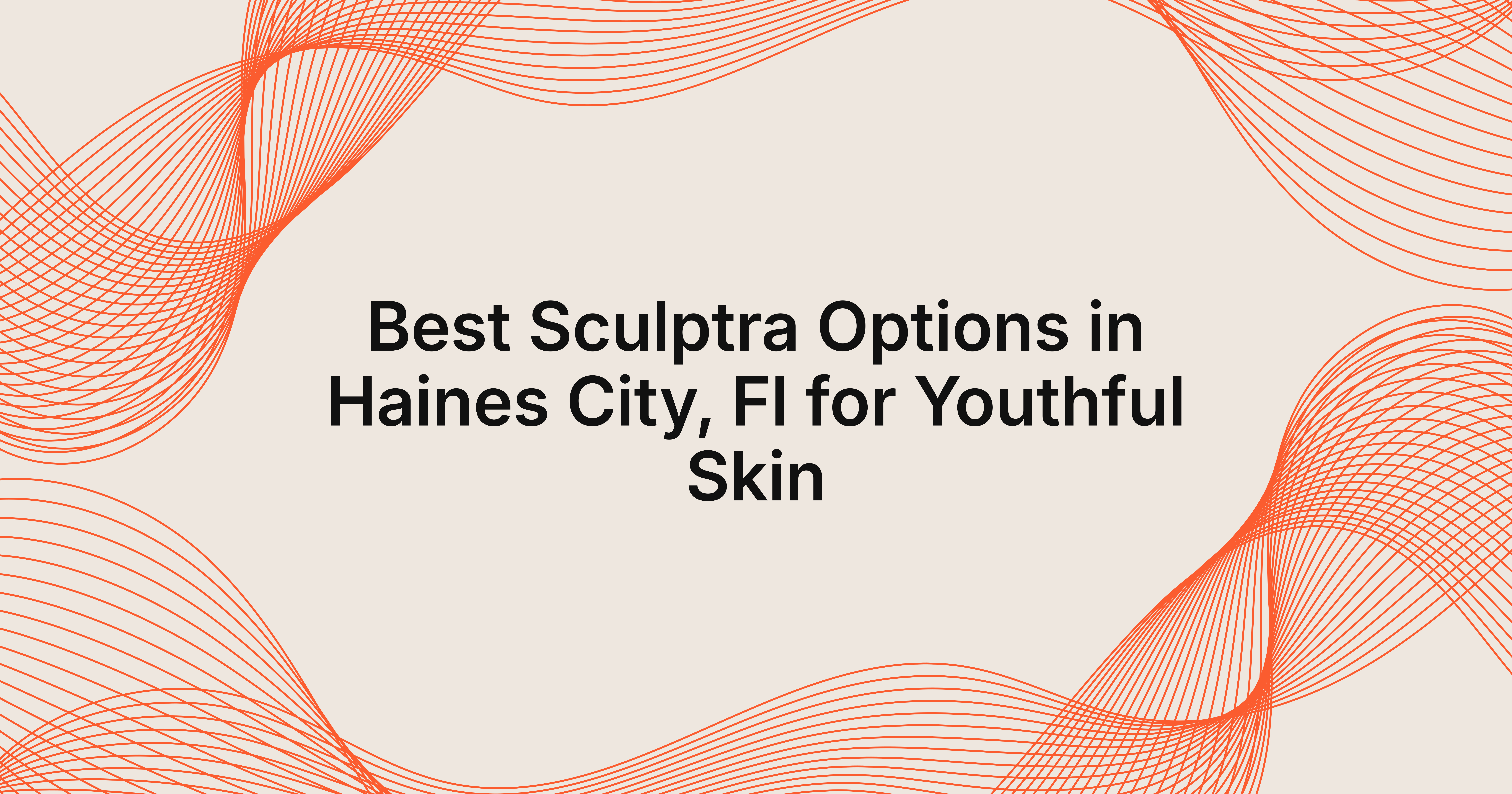 Top Sculptra Options in Haines City, FL